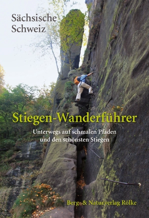 Stiegen-Wanderführer Sächsische Schweiz